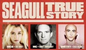 Seagull: True Story in New York